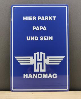 Hanomag Papa Parkplatz Blechschild Oldtimer Traktor Schlepper